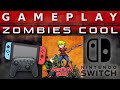 Video Gameplay : Zombies Cool (Switch)