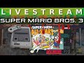 Video Livestream - Super Mario Bros. 3 All Stars Edition (SNES)