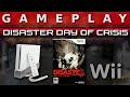 Video Gameplay : Disaster Day of Crisis (WII)