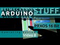 Prxos - Arduino Operating System (Video 8)