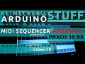 Prxos - Arduino Operating System (Midi Sequencer) (Video 10)