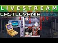 Video Livestream - Castlevania Harmony of Dissonance (GBA)