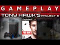 Video Gameplay : Tony Hawks Project 8 (Playstation 2)