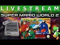 Video Livestream - Reimecker & Mel - Super Mario World 2 Yoshis Island (Switch) Teil 2
