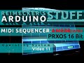 Prxos - Arduino Operating System (Midi Sequencer) (Video 11)