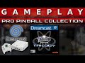 Video Gameplay : Pro Pinball Collection (Dreamcast)