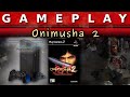Video Gameplay : Onimusha 2 (Playstation 2)