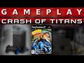 Video Gameplay : Crash of Titans (Playstation 2)