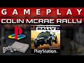 Video Gameplay : Colin McRae Rally (Playstation)