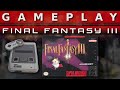 Video Gameplay : Final Fantasy III (SNES)