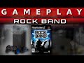 Video Gameplay : Rock Band (Playstation 2)