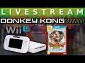 Video Livestream - Donkey Kong Country Tropical Freeze (WII U) Teil 1