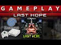 Video Gameplay : Last Hope (Dreamcast)