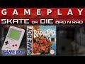 Video Gameplay : Skate Or Die: Bad N Rad (Gameboy)