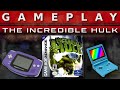 Video Gameplay : The Incredible Hulk (Gameboy Advance)