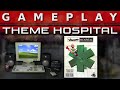 Video Gameplay : Theme Hospital (PC)