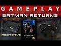 Video Gameplay : Batman Returns (Mega Drive)