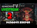 Video RTV - Livestream - Dungeon Keeper (PC) Teil 2