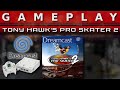 Video Gameplay : Tony Hawk Pro Skater 2 (Dreamcast)