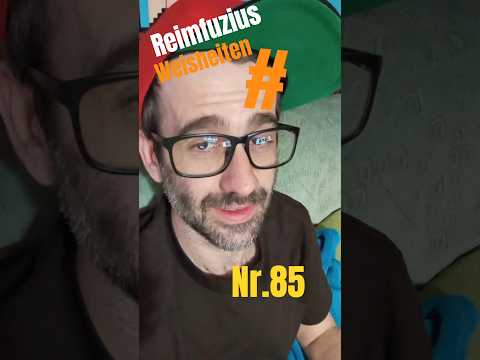 Reimecker TV - Reimfuzius Weisheiten Nr.85