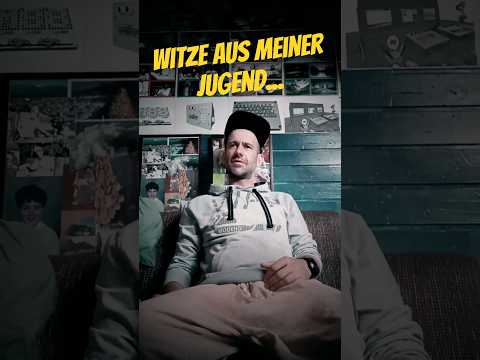 Witze aus meiner Jugend Nr.411