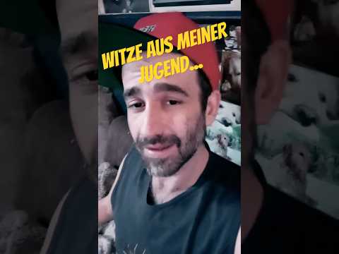 Witze aus meiner Jugend Nr.330