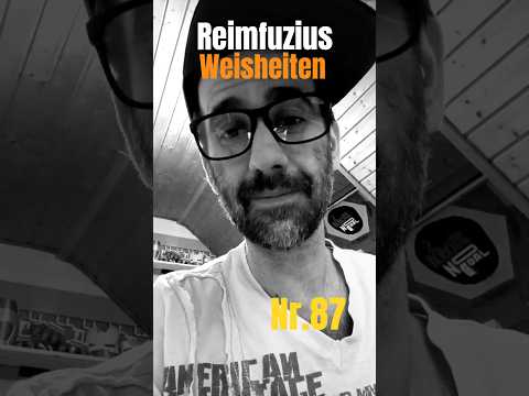 Reimecker TV - Reimfuzius Weisheiten Nr.87 #Lustig #lachen #funny