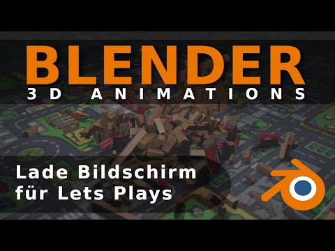 Blender - Animation Lade Bildschirm für Lets Plays - Video 2