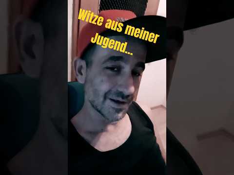 Witze aus meiner Jugend Nr.421