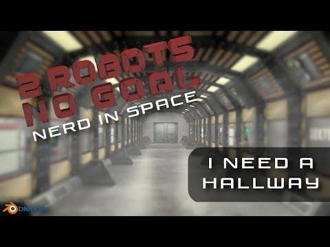 2 Robots No Goal - Nerd in Space - Ich brauche einen Flur