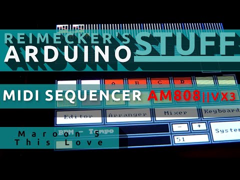 Arduino Midi Sequencer AM808 VX3 - Demo Maroon 5 - This Love (29.08.2013)