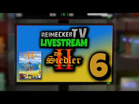 RTV - Livestream - Die Siedler 2 - Teil 6