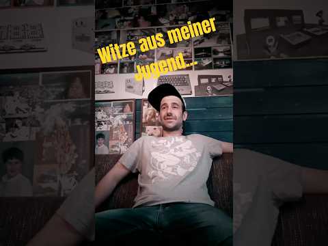 Witze aus meiner Jugend Nr.402