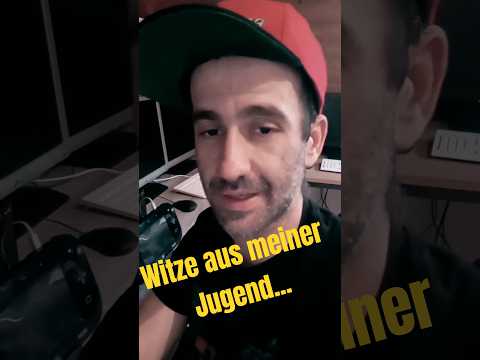Witze aus meiner Jugend Nr.394