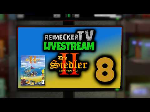 RTV - Livestream - Die Siedler 2 - Teil 8