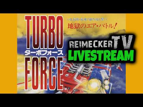 RTV - Livestream - Turbo Force (Arcade)