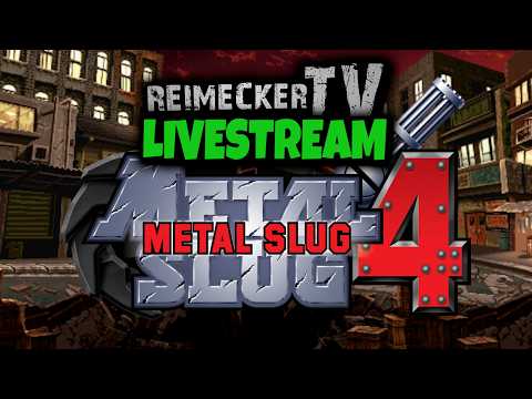 RTV - Livestream - Metal Slug 4 (Arcade)