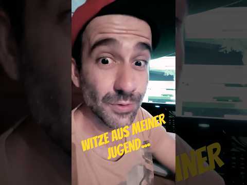 Witze aus meiner Jugend Nr.397