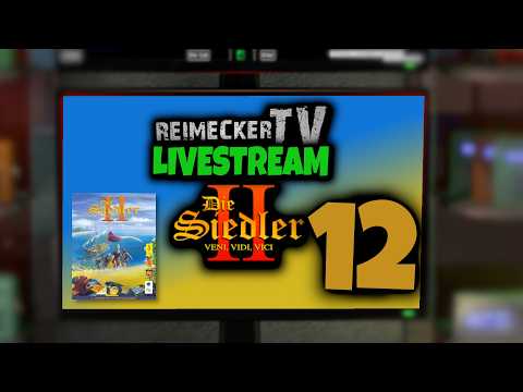RTV - Livestream - Die Siedler 2 - Teil 12