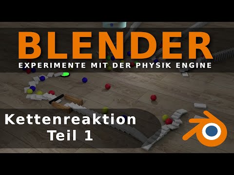 Blender - Experimente mit Physik / Kettenreaktion Teil 1