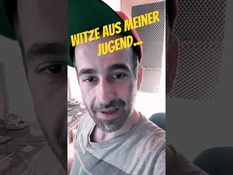 Witze aus meiner Jugend Nr.320