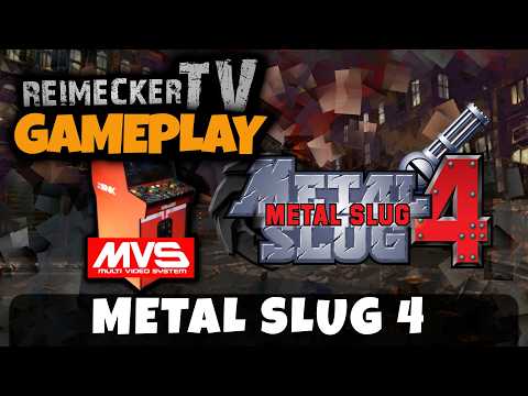 RTV - Gameplay - Metal Slug 4 (Arcade MVS)