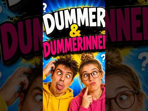 Ihr seid Dummer & Dummerinnen