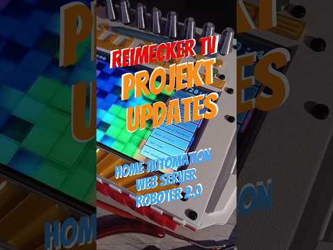 Reimecker TV - Projekt Updates September (Smart Home, Webserver und Roboter 2.0)