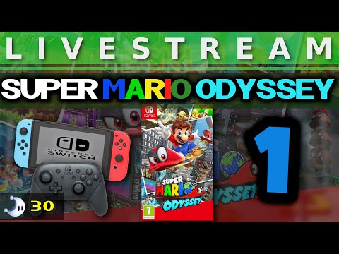 Livestream - Super Mario Odyssey (Switch) Teil 1 - 30 Moons
