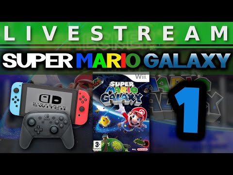 Livestream - Super Mario Galaxy (Switch) Teil 1