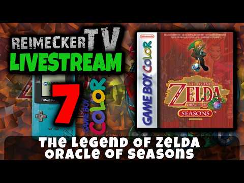 RTV - Livestream - The Legend Of Zelda Oracle of Seasons (GBC) Teil 7