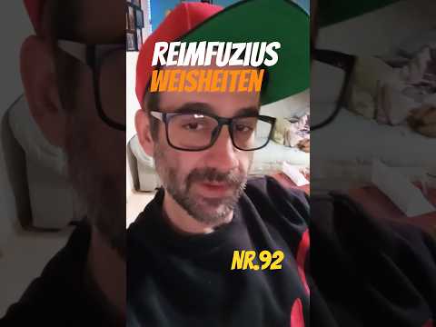 Reimecker TV - Reimfuzius Weisheiten Nr.92 #Lustig #lachen #funny