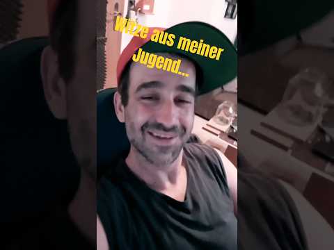 Witze aus meiner Jugend Nr.404