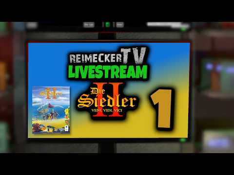 RTV - Livestream - Die Siedler 2 - Teil 1
